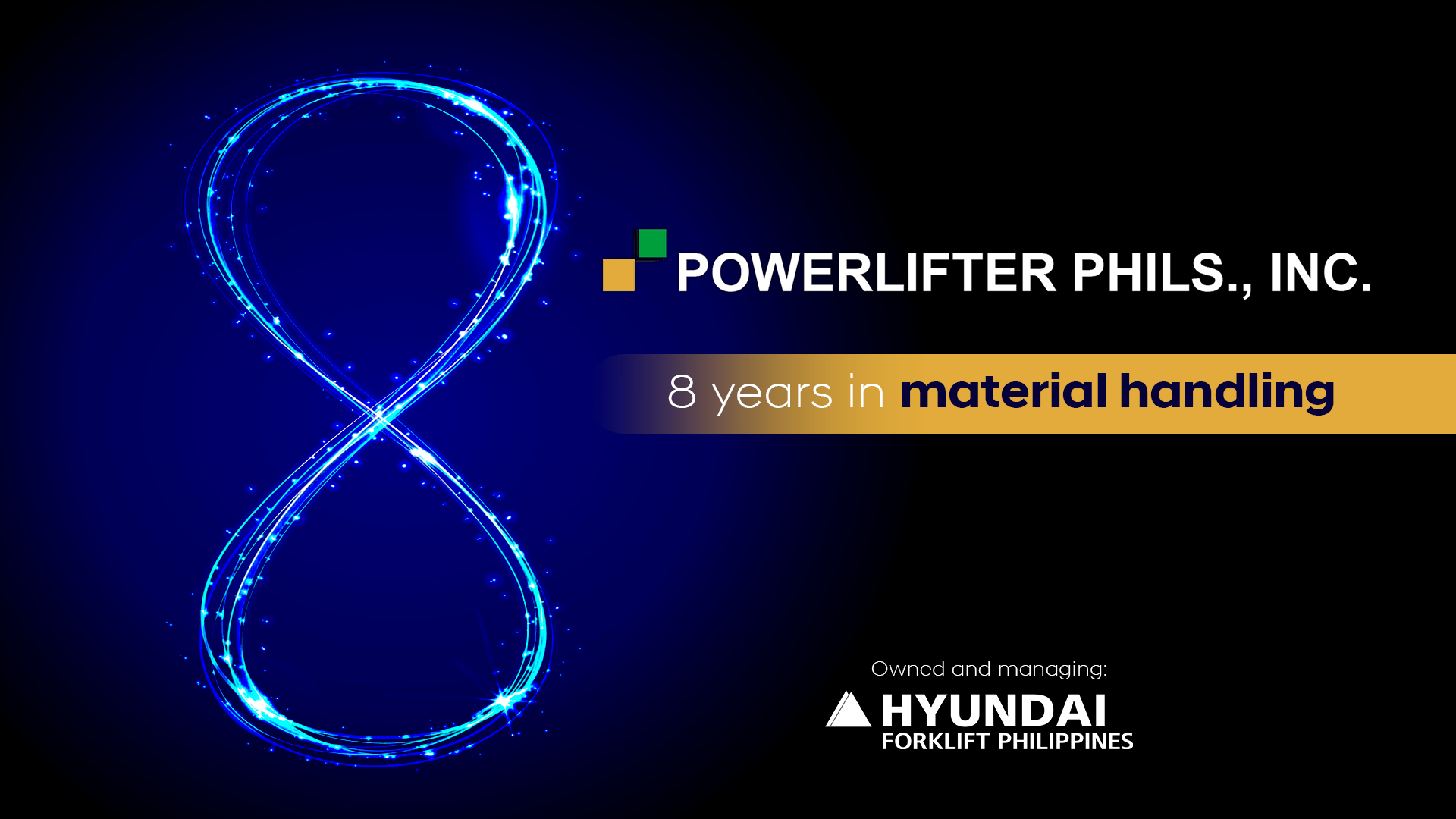 Powerlifter Phils., Inc. 8th Anniversary Hyundai Forklift Philippines